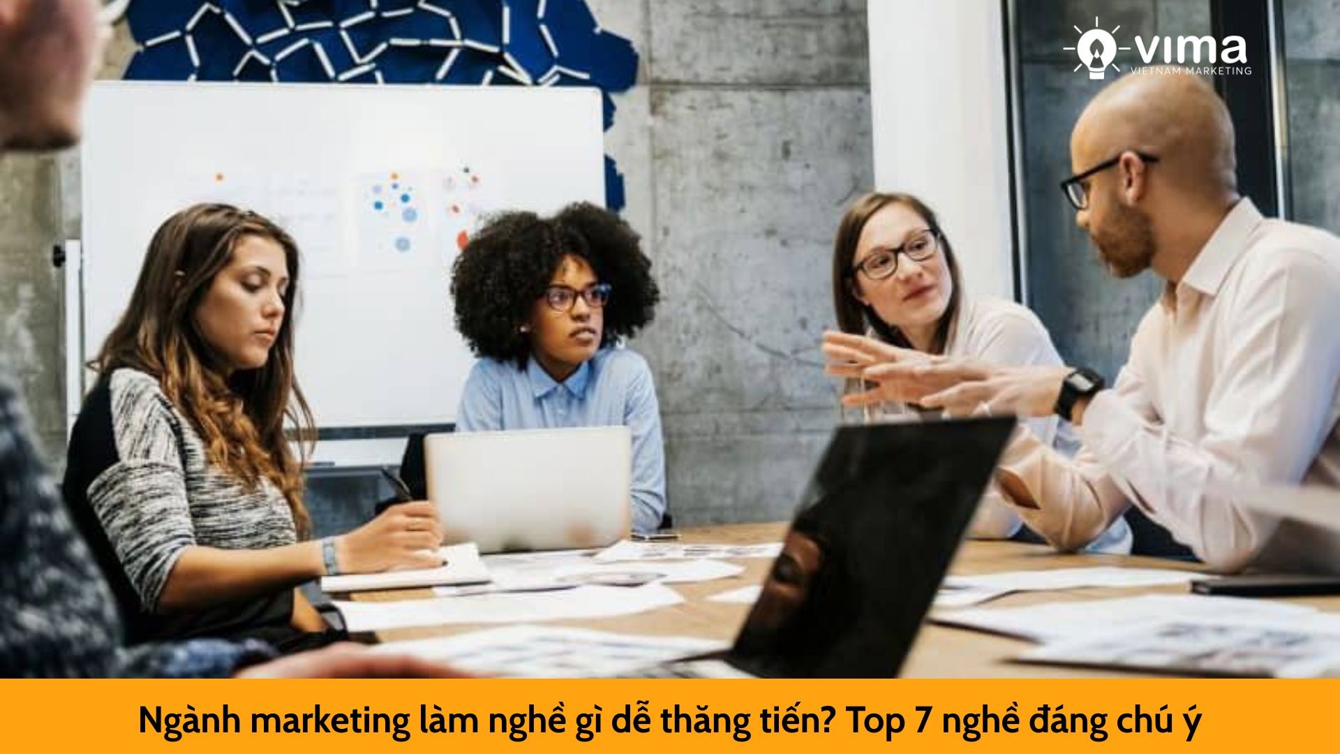 Ngành marketing làm nghề gì dễ thăng tiến? Top 7 nghề đáng chú ý